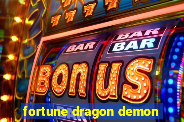 fortune dragon demon